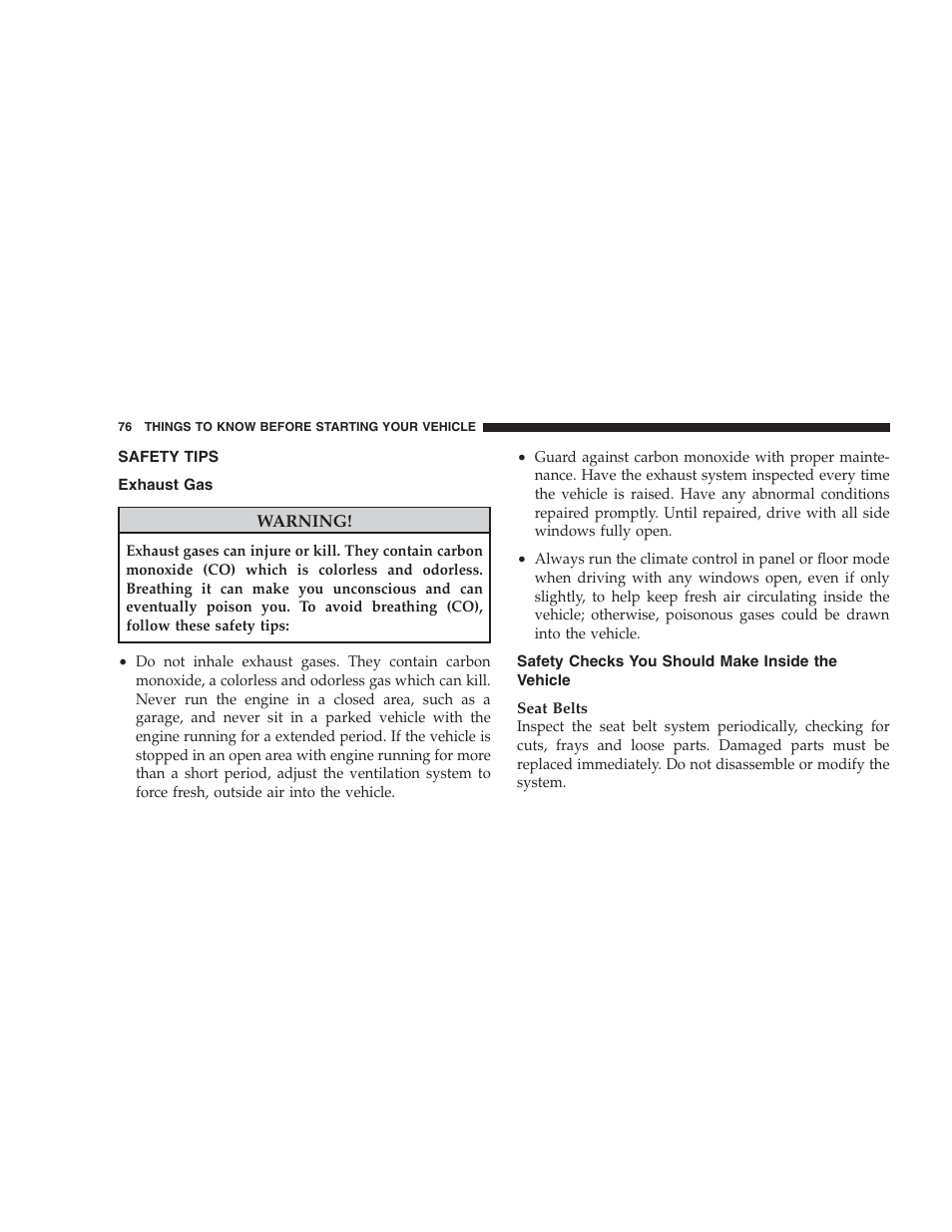 Safety tips, Exhaust gas, Safety checks you should make inside the vehicle | Dodge 2009 Nitro User Manual | Page 78 / 459