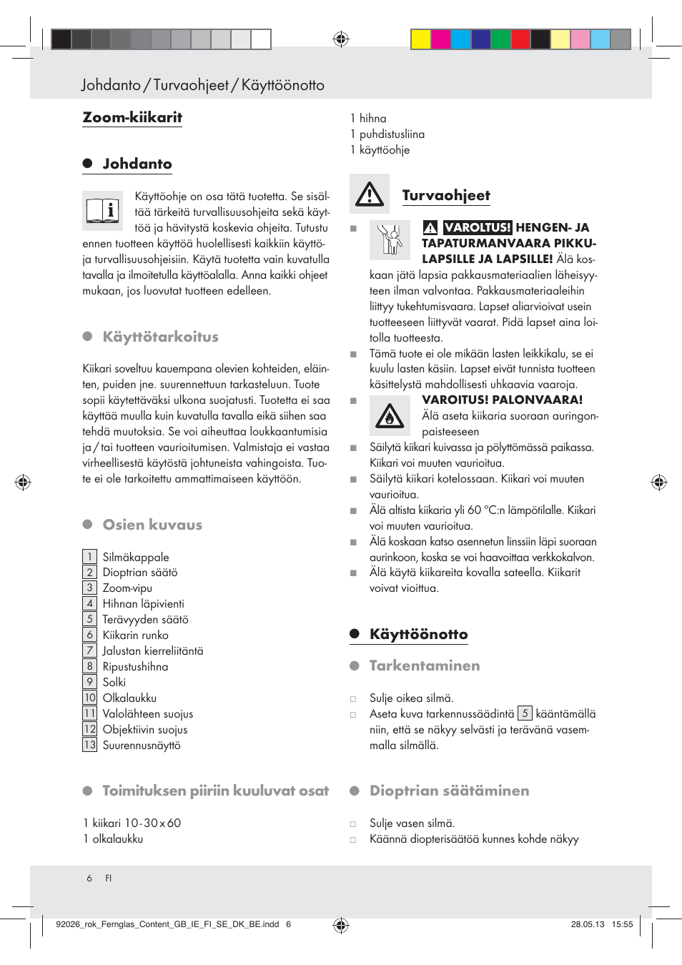 Johdanto / turvaohjeet / käyttöönotto, Zoom-kiikarit, Johdanto | Käyttötarkoitus, Osien kuvaus, Toimituksen piiriin kuuluvat osat, Turvaohjeet, Käyttöönotto, Tarkentaminen, Dioptrian säätäminen | Auriol Z30373 User Manual | Page 6 / 20