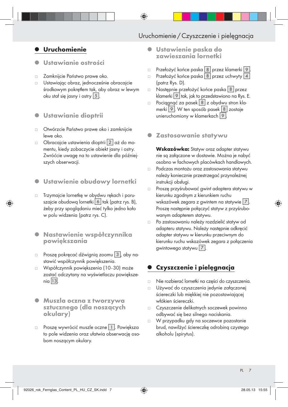 Uruchomienie / czyszczenie i pielęgnacja, Uruchomienie, Ustawianie ostrości | Ustawianie dioptrii, Ustawienie obudowy lornetki, Nastawienie wspόłczynnika powiększania, Ustawienie paska do zawieszania lornetki, Zastosowanie statywu, Czyszczenie i pielęgnacja | Auriol Z30373 User Manual | Page 7 / 19