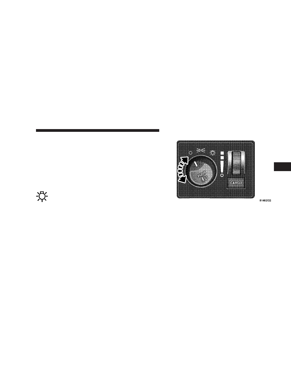 Headlamp delay, Headlights, parking lights, panel lights | Dodge 2008 Ram 4500 User Manual | Page 133 / 527