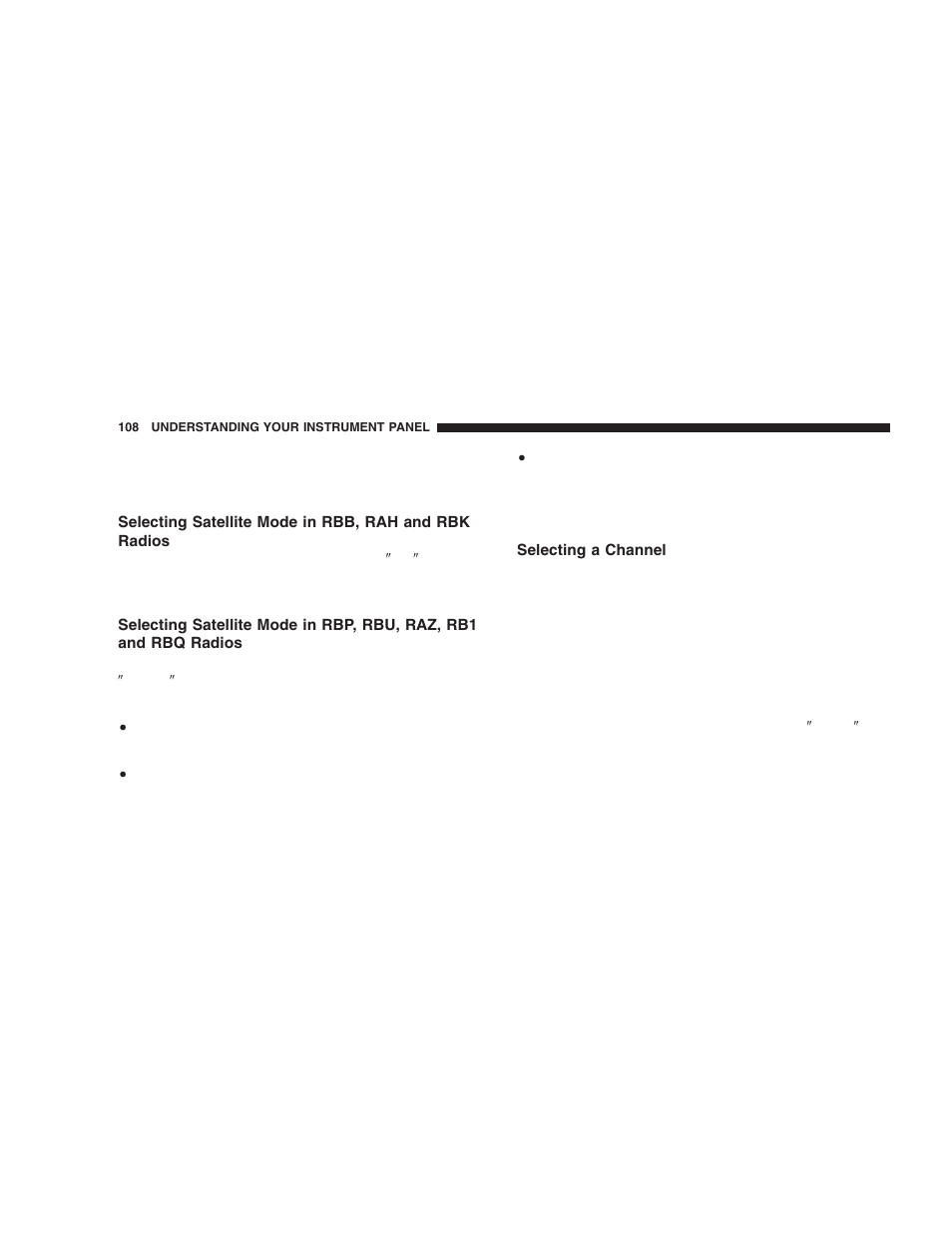 Selecting satellite mode in rbb, rah and rbk, Radios, Selecting satellite mode in rbp, rbu, raz, rb1 | And rbq radios, Selecting a channel | Dodge 2006 ZB Viper User Manual | Page 108 / 264