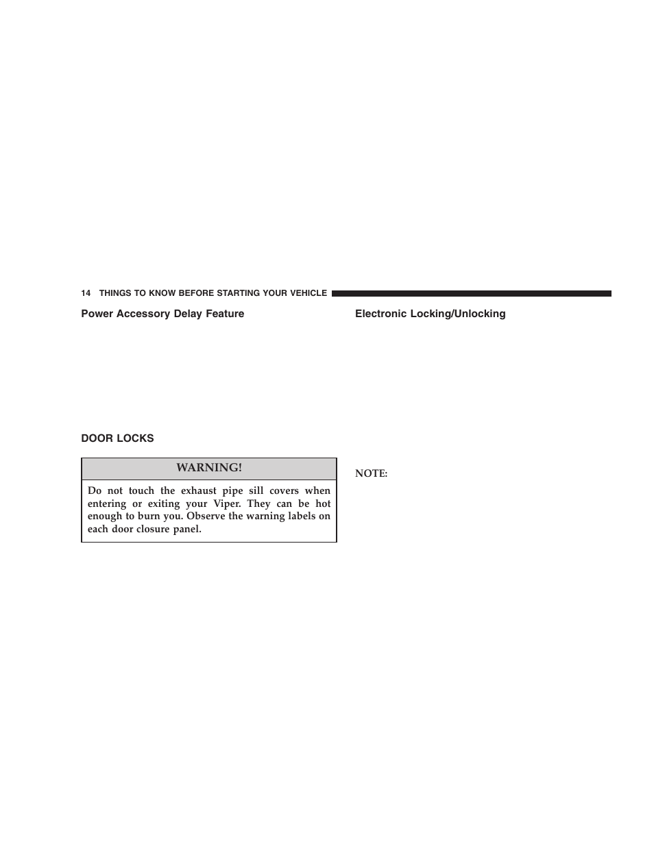 Power accessory delay feature, Door locks, Electronic locking/unlocking | Dodge 2006 ZB Viper User Manual | Page 14 / 264