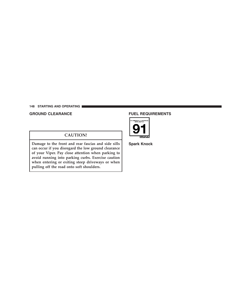 Ground clearance, Fuel requirements, Spark knock | Dodge 2006 ZB Viper User Manual | Page 148 / 264