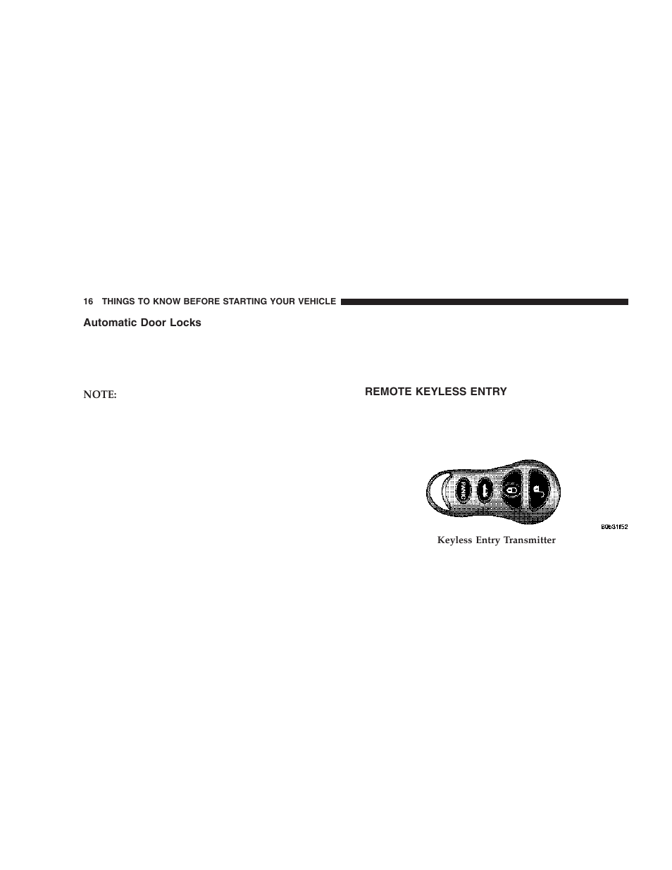 Automatic door locks, Remote keyless entry | Dodge 2006 ZB Viper User Manual | Page 16 / 264