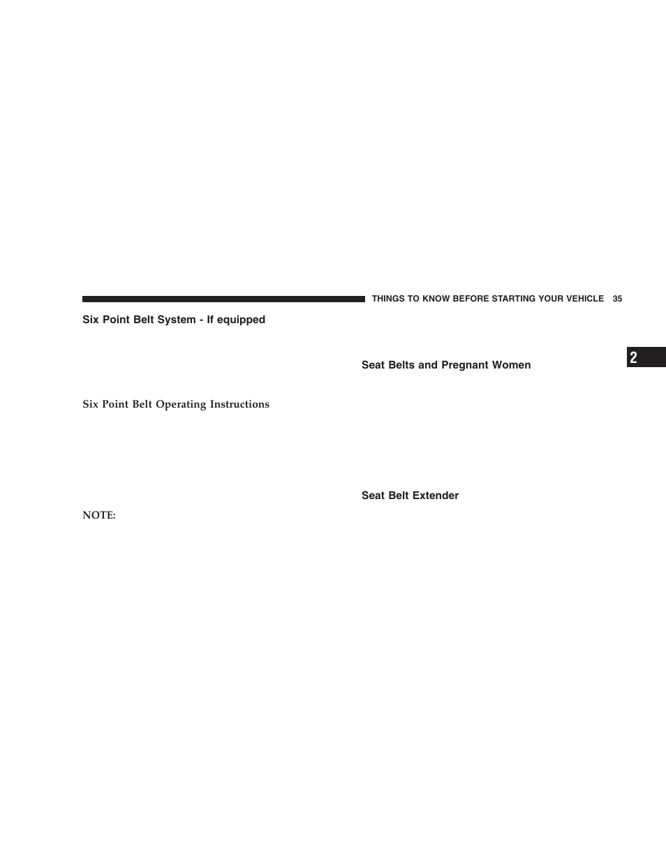 Six point belt system - if equipped, Seat belts and pregnant women, Seat belt extender | Dodge 2006 ZB Viper User Manual | Page 35 / 264