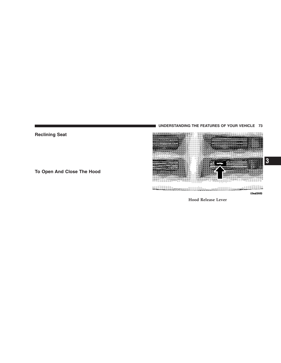 Reclining seat, To open and close the hood | Dodge 2006 ZB Viper User Manual | Page 73 / 264