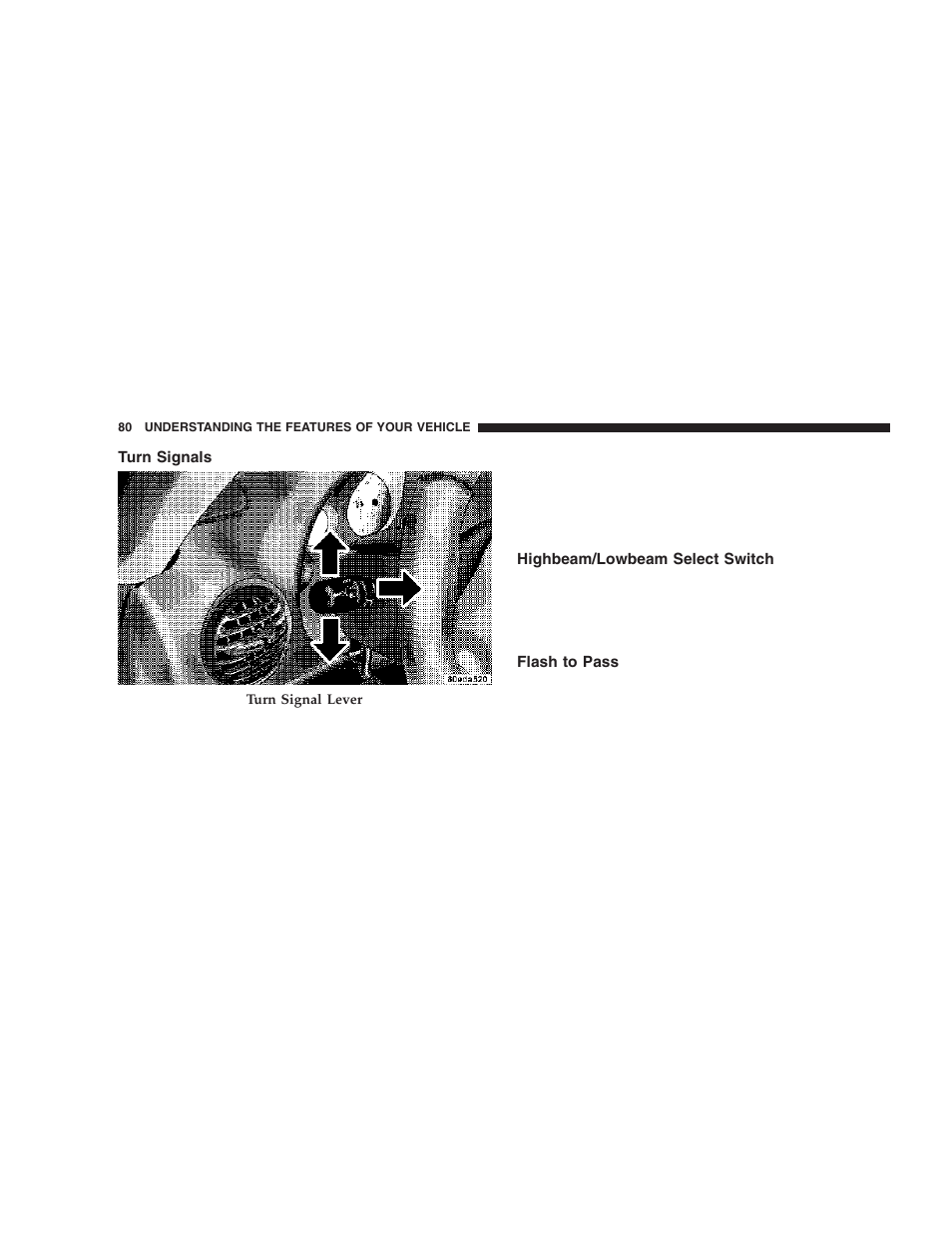 Turn signals, Highbeam/lowbeam select switch, Flash to pass | Dodge 2006 ZB Viper User Manual | Page 80 / 264