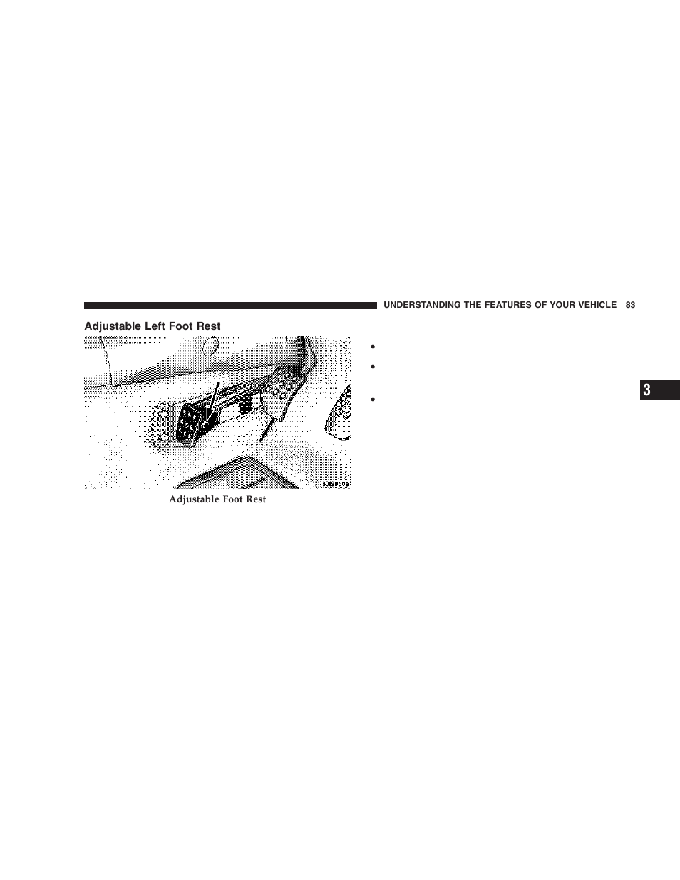 Adjustable left foot rest | Dodge 2006 ZB Viper User Manual | Page 83 / 264