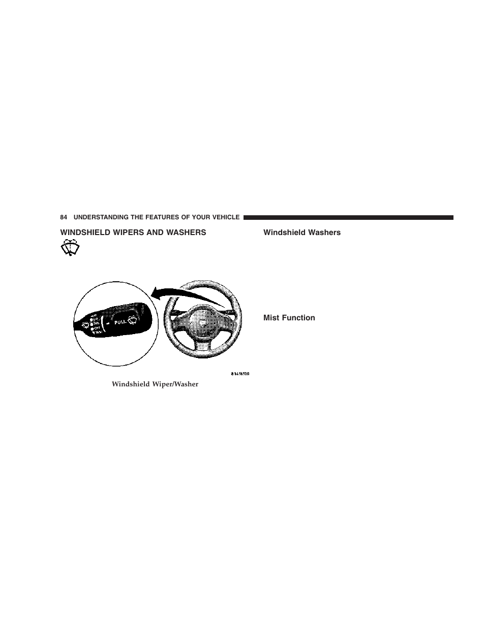 Windshield wipers and washers, Windshield washers, Mist function | Dodge 2006 ZB Viper User Manual | Page 84 / 264