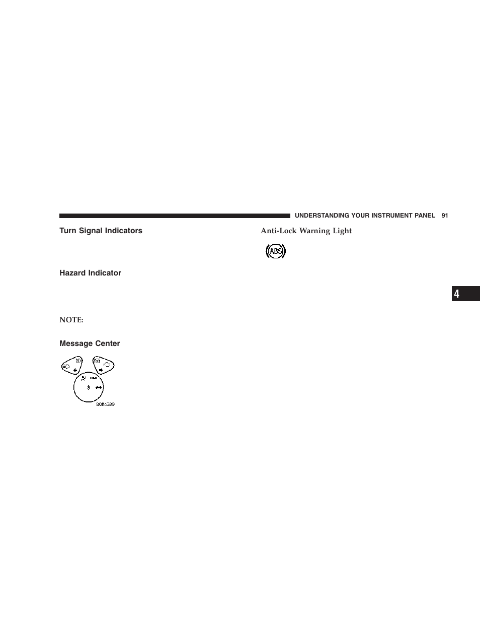 Turn signal indicators, Hazard indicator, Message center | Dodge 2006 ZB Viper User Manual | Page 91 / 264