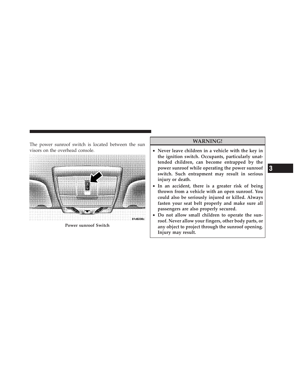 Power sunroof — if equipped | Dodge JOURNEY 2010 User Manual | Page 146 / 512