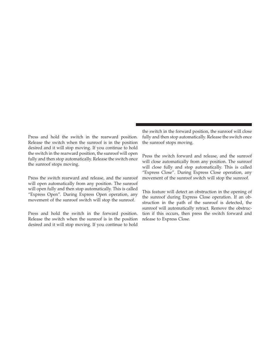 Opening sunroof — manually, Opening sunroof — express, Closing sunroof — manually | Closing sunroof — express, Pinch protect feature | Dodge JOURNEY 2010 User Manual | Page 147 / 512