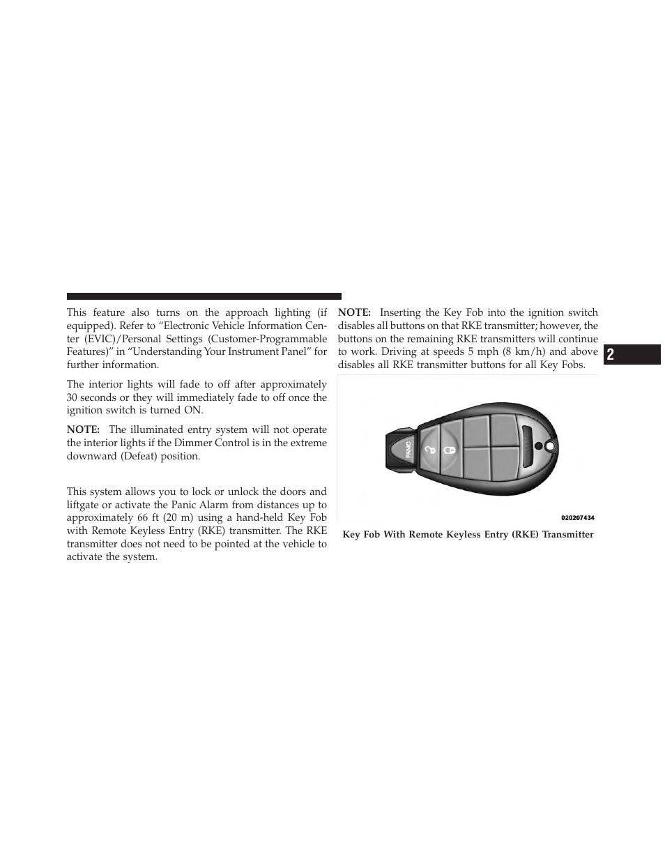 Remote keyless entry (rke) | Dodge JOURNEY 2010 User Manual | Page 20 / 512