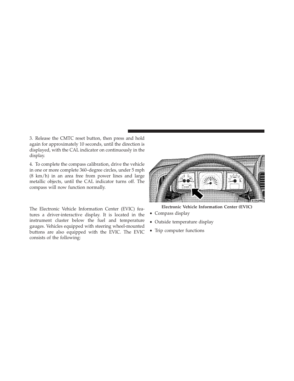 Electronic vehicle information center (evic), If equipped | Dodge JOURNEY 2010 User Manual | Page 201 / 512