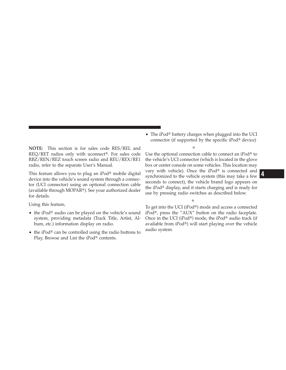 Universal consumer interface (uci) — if equipped, Connecting the ipod device, Controlling the ipod using radio buttons | Universal consumer interface (uci) — if, Equipped, Connecting the ipod௡ device, Controlling the ipod௡ using radio buttons | Dodge JOURNEY 2010 User Manual | Page 266 / 512