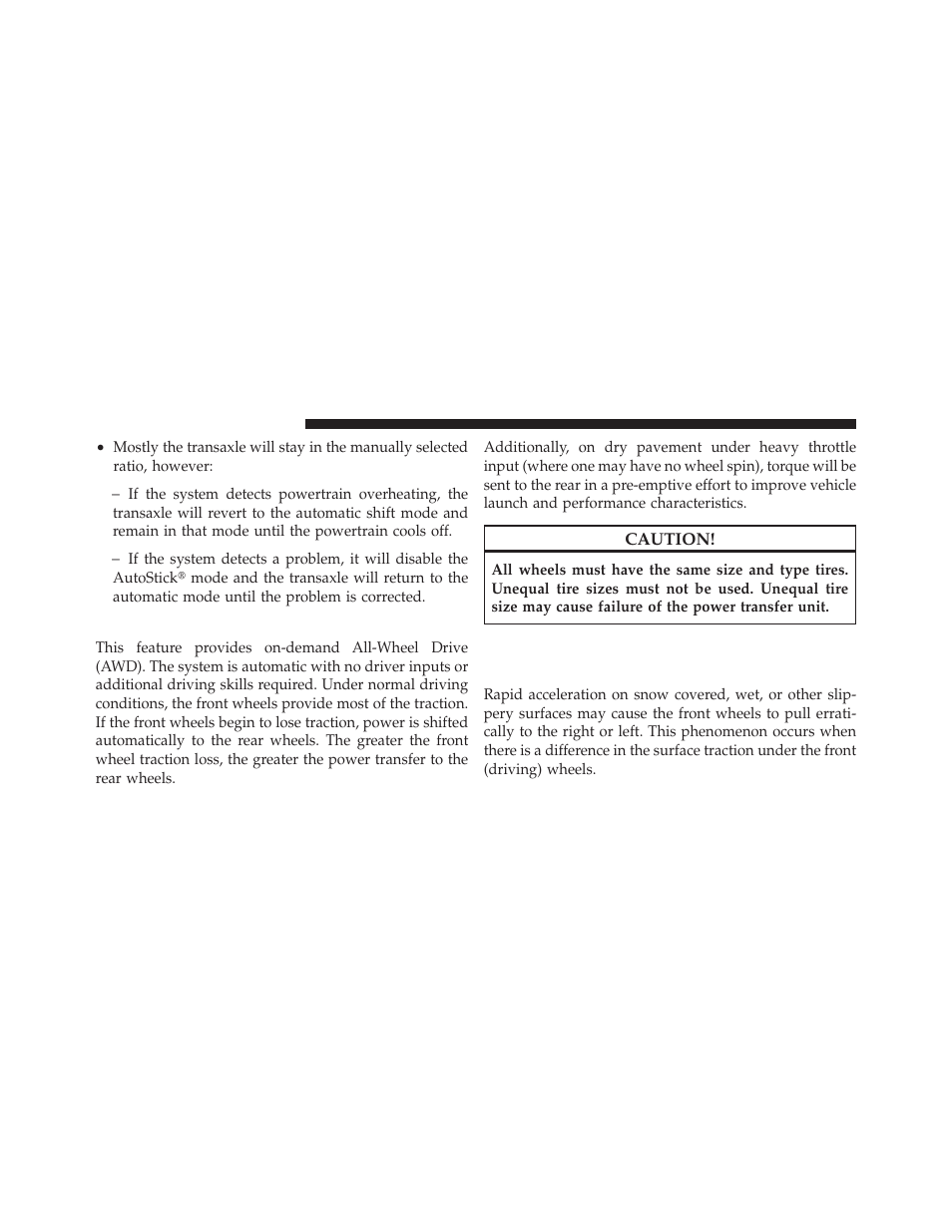 All wheel drive (awd) — if equipped, Driving on slippery surfaces, Acceleration | Dodge JOURNEY 2010 User Manual | Page 307 / 512