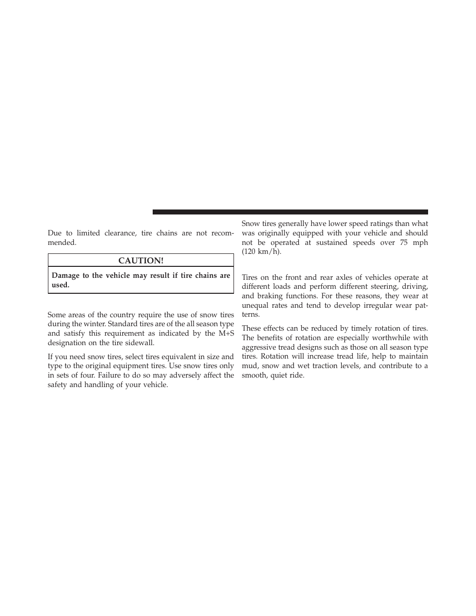 Tire chains, Snow tires, Tire rotation recommendations | Dodge JOURNEY 2010 User Manual | Page 343 / 512