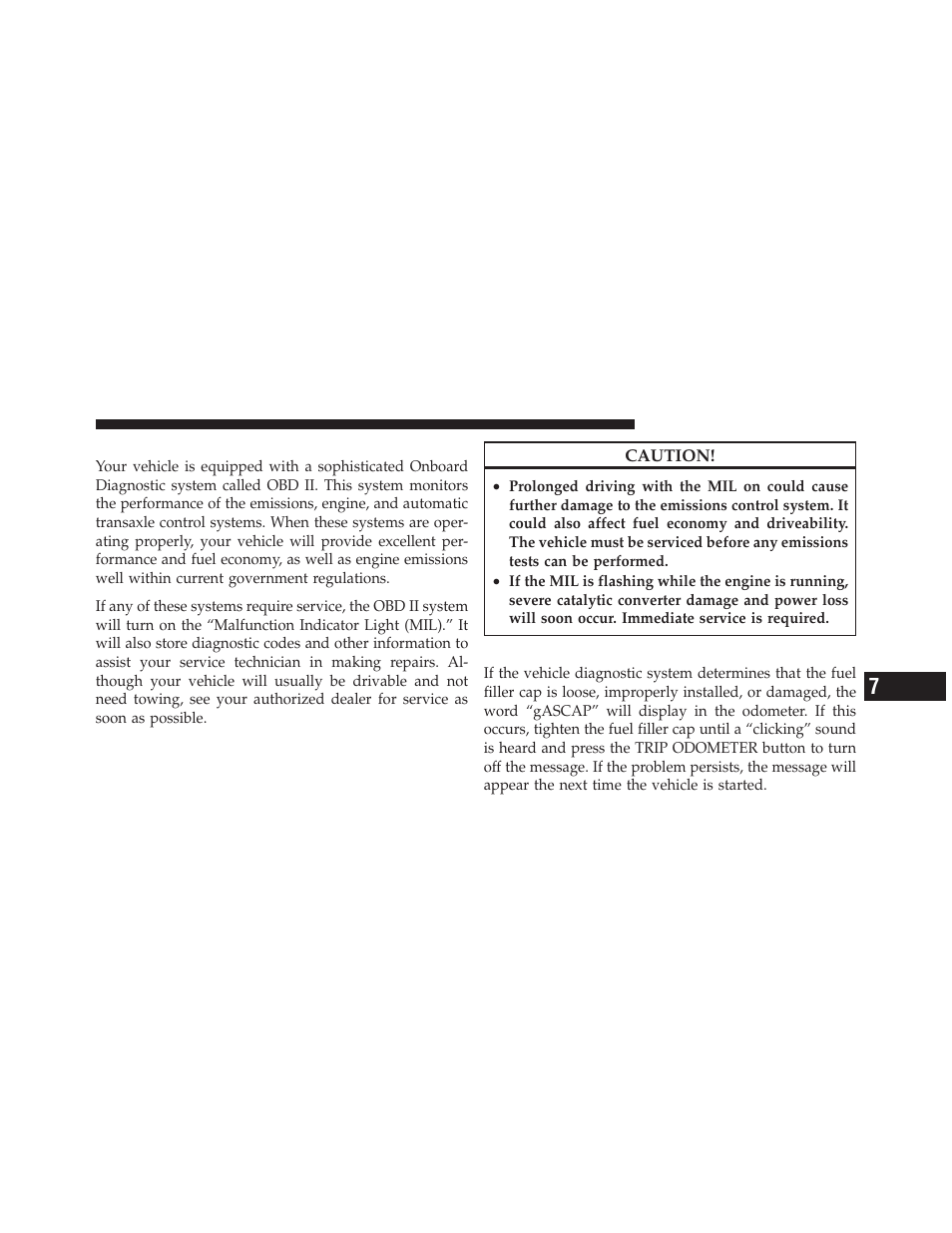 Onboard diagnostic system — obd ii, Loose fuel filler cap message | Dodge JOURNEY 2010 User Manual | Page 406 / 512