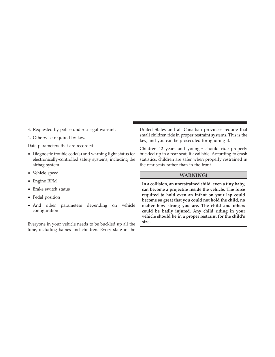 Child restraint | Dodge JOURNEY 2010 User Manual | Page 71 / 512