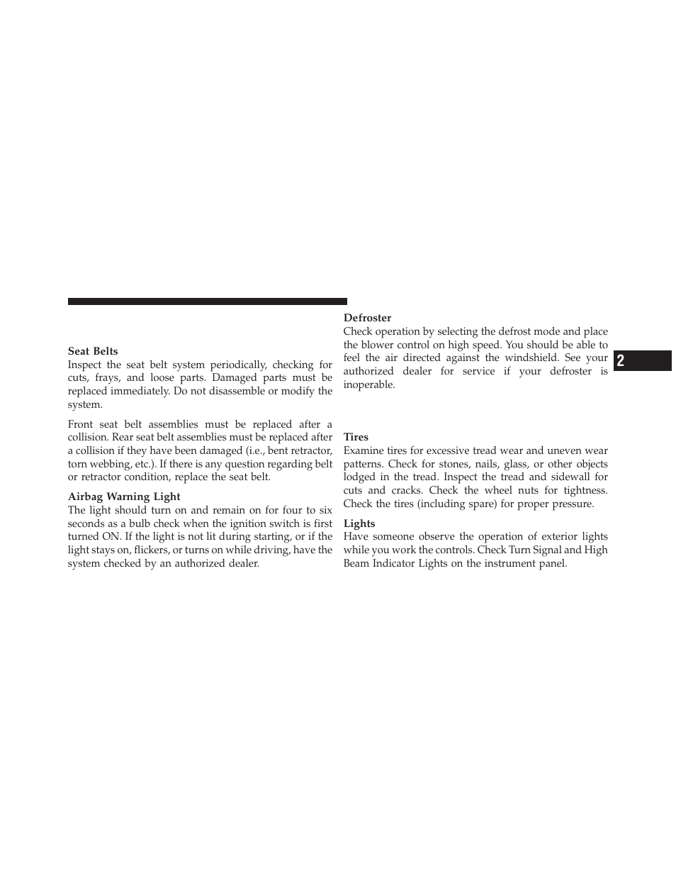 Safety checks you should make inside the vehicle, Safety checks you should make inside the, Vehicle | Periodic safety checks you should make, Outside the vehicle | Dodge JOURNEY 2010 User Manual | Page 86 / 512