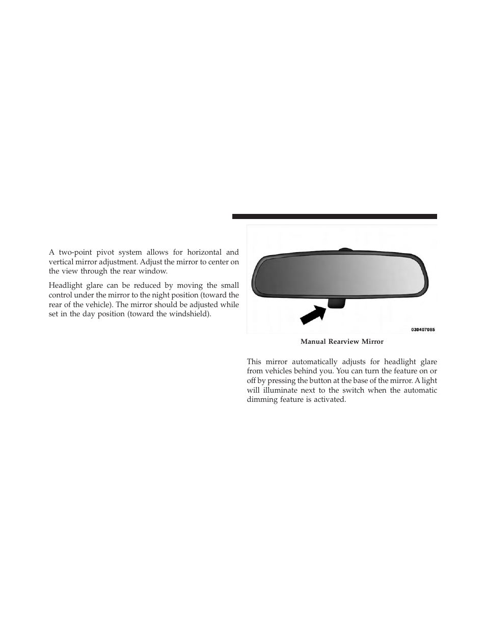 Mirrors, Inside day/night mirror, Automatic dimming mirror — if equipped | Dodge JOURNEY 2010 User Manual | Page 93 / 512