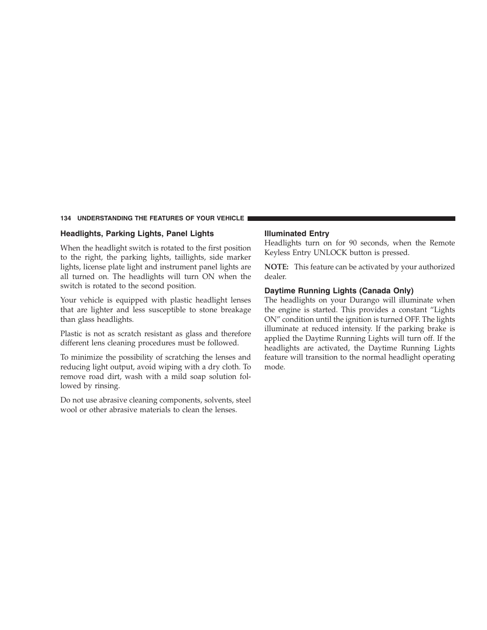 Headlights, parking lights, panel lights, Illuminated entry, Daytime running lights (canada only) | Dodge 2006 HB Durango User Manual | Page 134 / 440