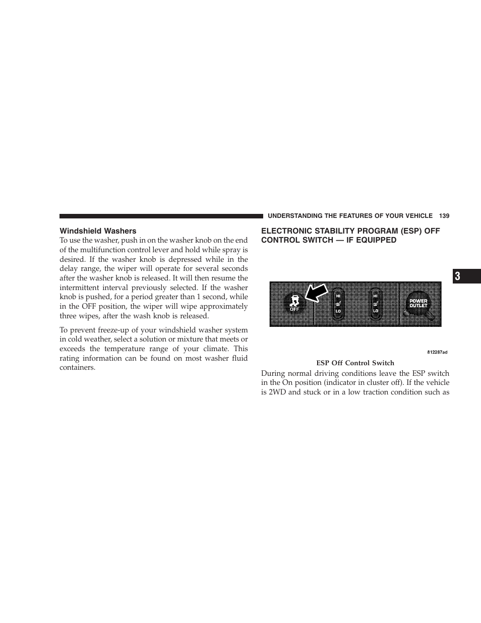 Windshield washers, Electronic stability program (esp) off control, Switch — if equipped | Dodge 2006 HB Durango User Manual | Page 139 / 440