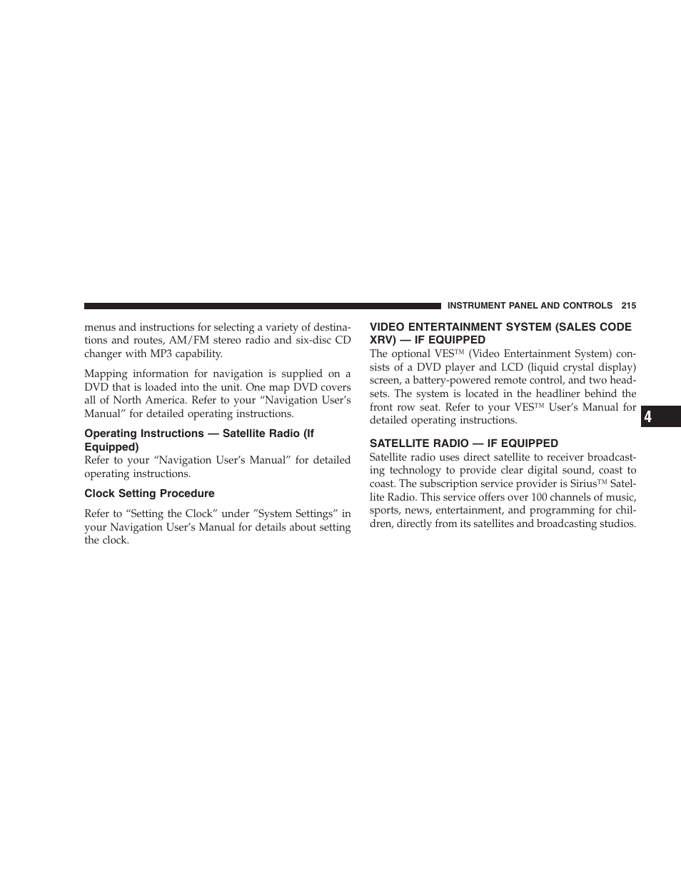 Operating instructions — satellite radio, If equipped), Clock setting procedure | Video entertainment system, Sales code xrv) — if equipped, Satellite radio — if equipped | Dodge 2006 HB Durango User Manual | Page 215 / 440