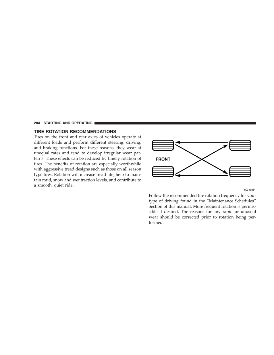 Tire rotation recommendations | Dodge 2006 HB Durango User Manual | Page 284 / 440