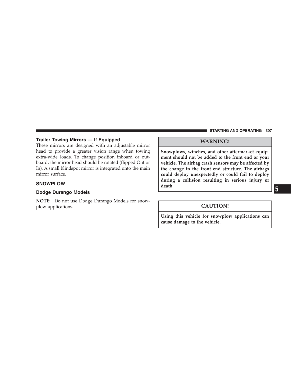 Trailer towing mirrors — if equipped, Snowplow, Dodge durango models | Dodge 2006 HB Durango User Manual | Page 307 / 440