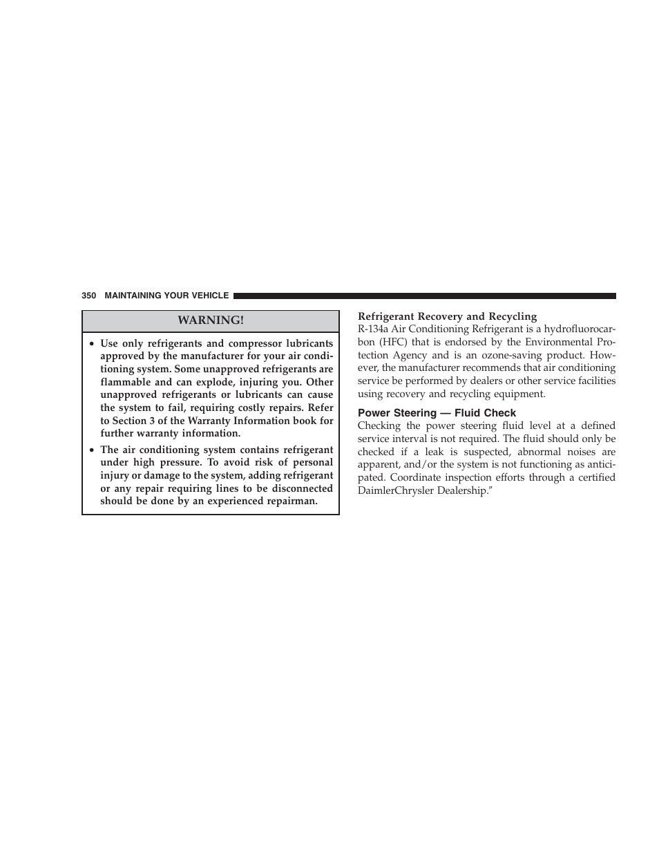 Power steering — fluid check | Dodge 2006 HB Durango User Manual | Page 350 / 440