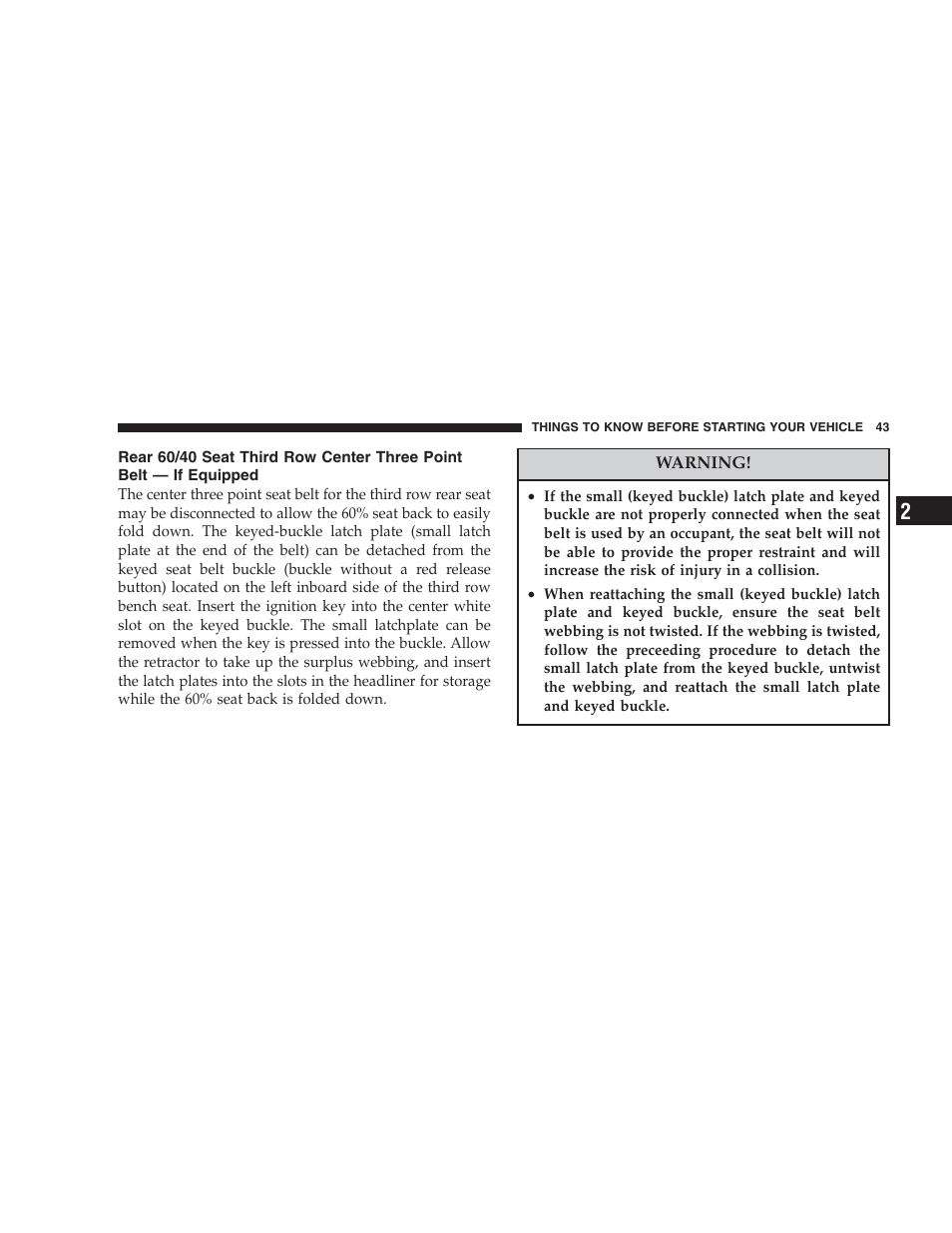 Rear 60/40 seat third row center three point, Belt — if equipped | Dodge 2006 HB Durango User Manual | Page 43 / 440