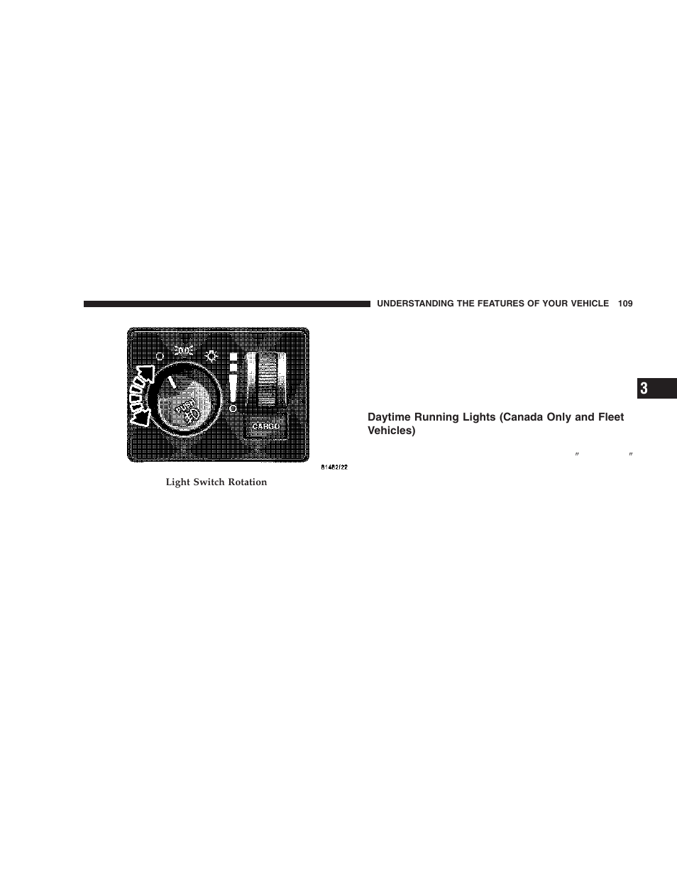 Daytime running lights, Canada only and fleet vehicles) | Dodge 2006 DR Ram SRT-10 User Manual | Page 109 / 384