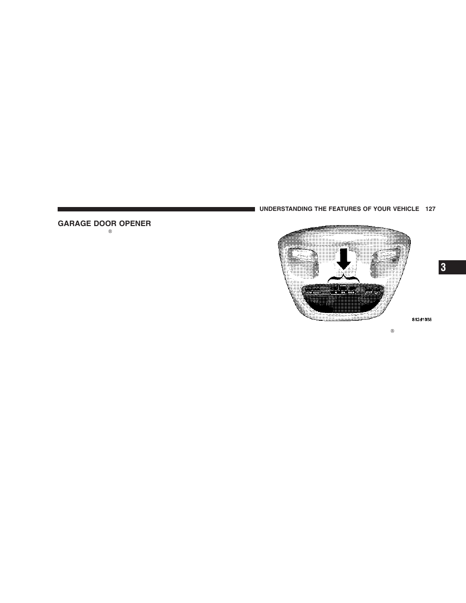 Garage door opener | Dodge 2006 DR Ram SRT-10 User Manual | Page 127 / 384