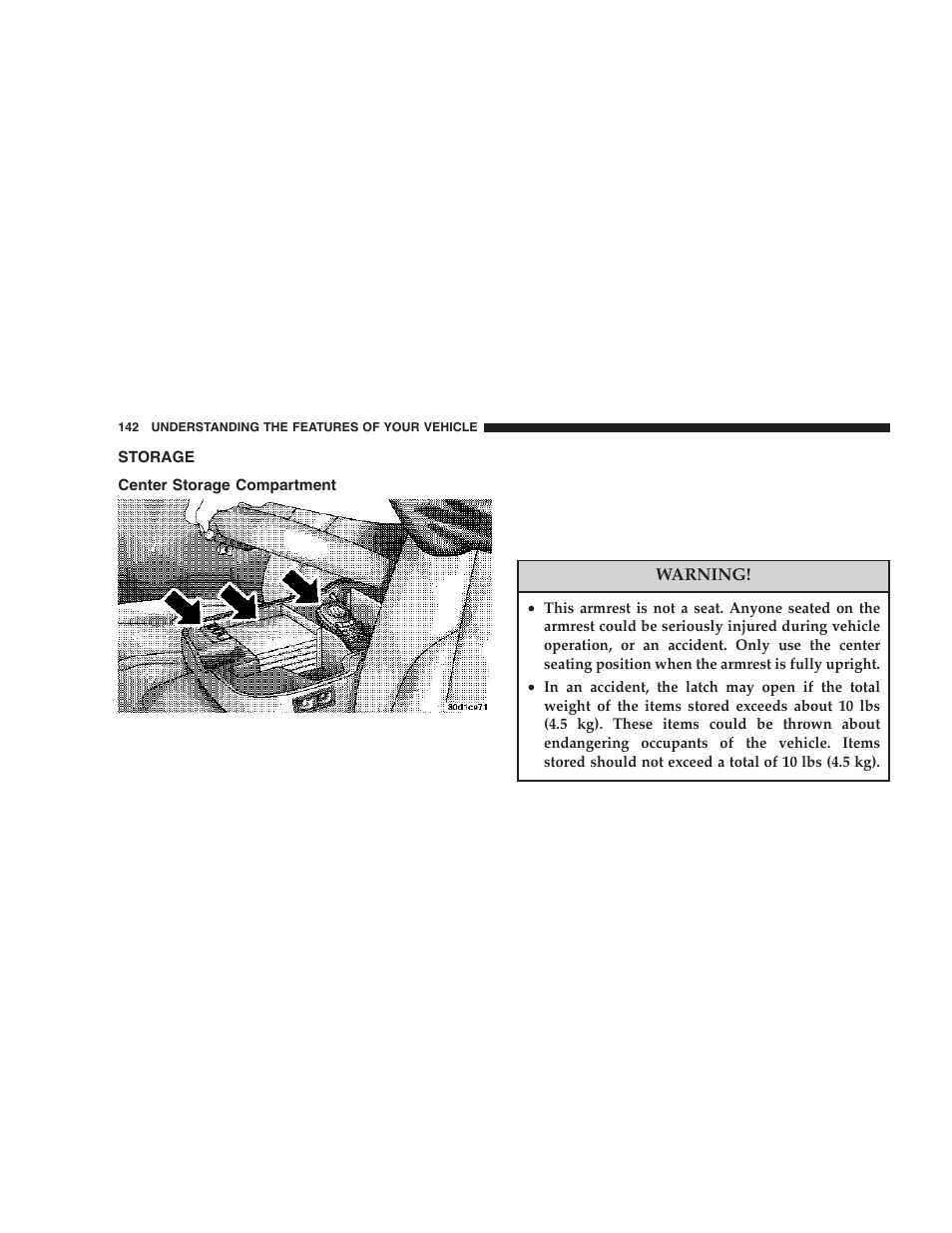 Storage, Center storage compartment | Dodge 2006 DR Ram SRT-10 User Manual | Page 142 / 384