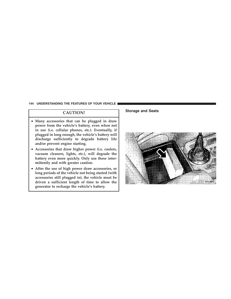 Storage and seats | Dodge 2006 DR Ram SRT-10 User Manual | Page 144 / 384