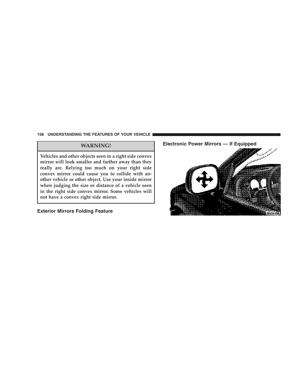 Exterior mirrors folding feature, Electronic power mirrors — if equipped | Dodge 2006 DR Ram SRT-10 User Manual | Page 158 / 384