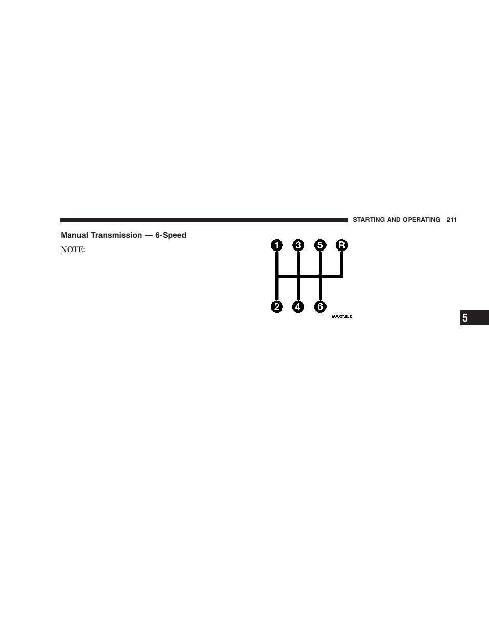 Manual transmission — 6-speed | Dodge 2006 DR Ram SRT-10 User Manual | Page 211 / 384