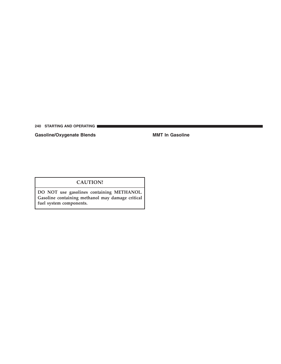 Gasoline/oxygenate blends, Mmt in gasoline | Dodge 2006 DR Ram SRT-10 User Manual | Page 240 / 384