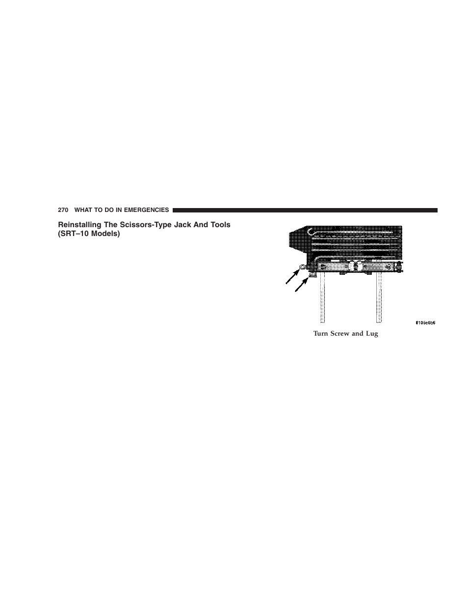 Reinstalling the scissors-type jack and tools, Srt–10 models) | Dodge 2006 DR Ram SRT-10 User Manual | Page 270 / 384