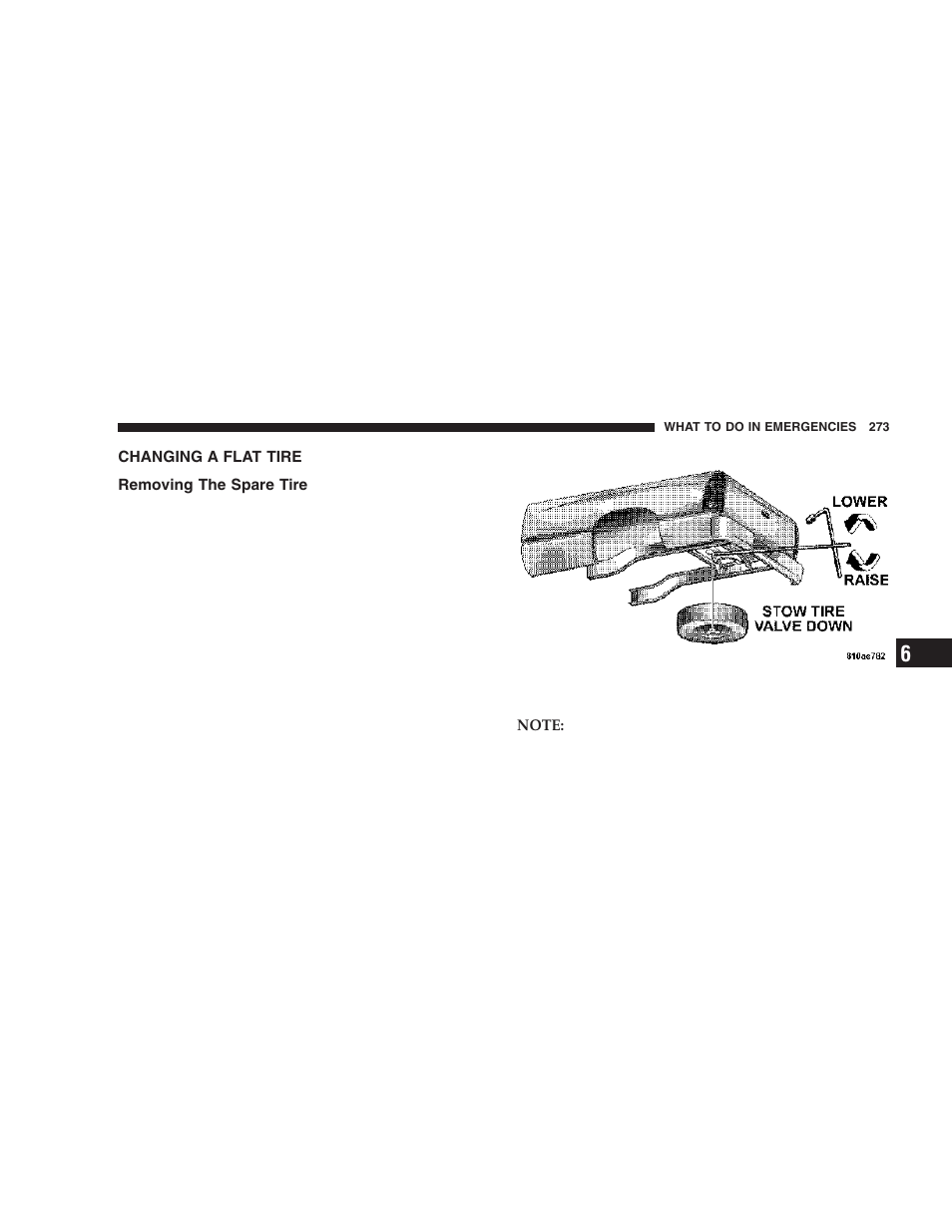 Changing a flat tire, Removing the spare tire | Dodge 2006 DR Ram SRT-10 User Manual | Page 273 / 384