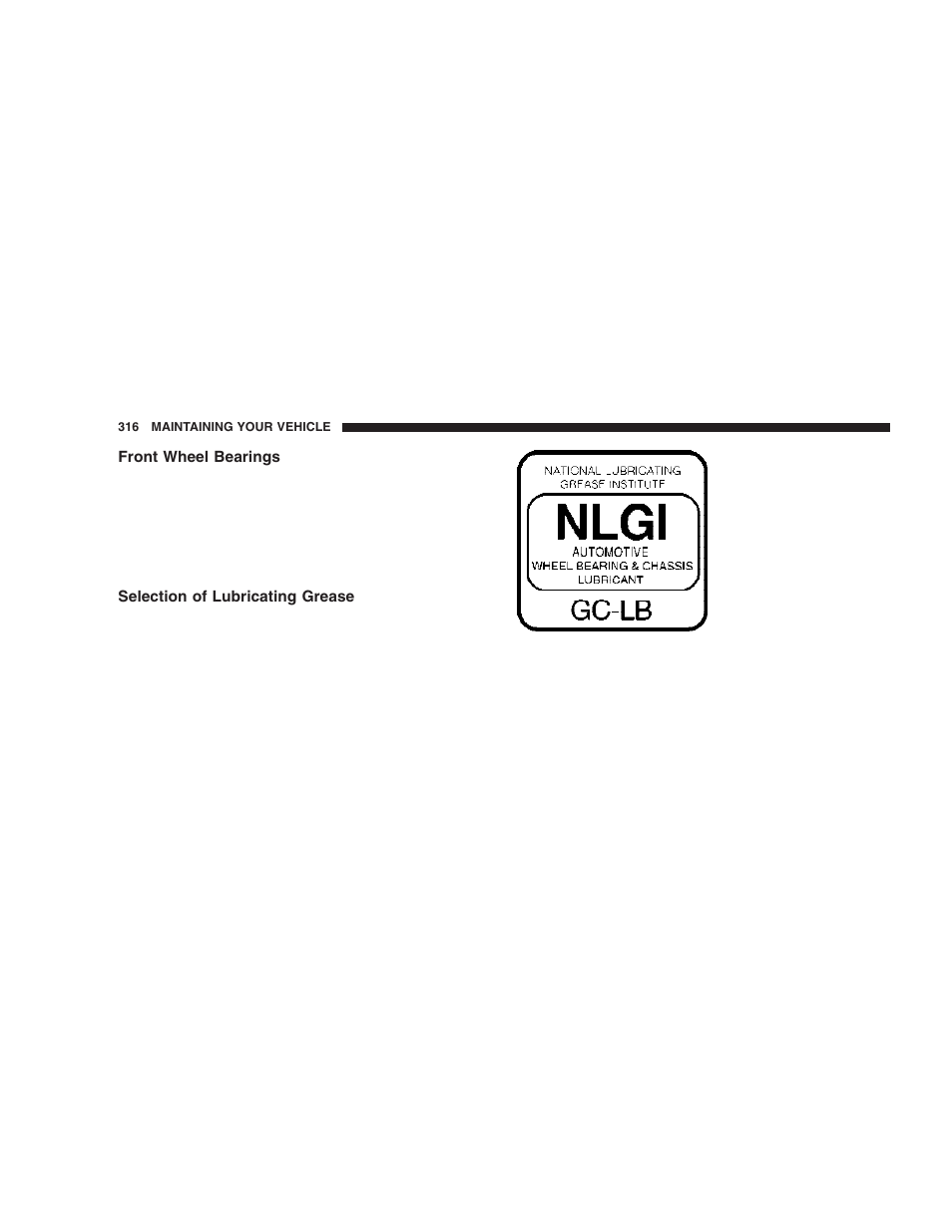 Front wheel bearings, Selection of lubricating grease | Dodge 2006 DR Ram SRT-10 User Manual | Page 316 / 384