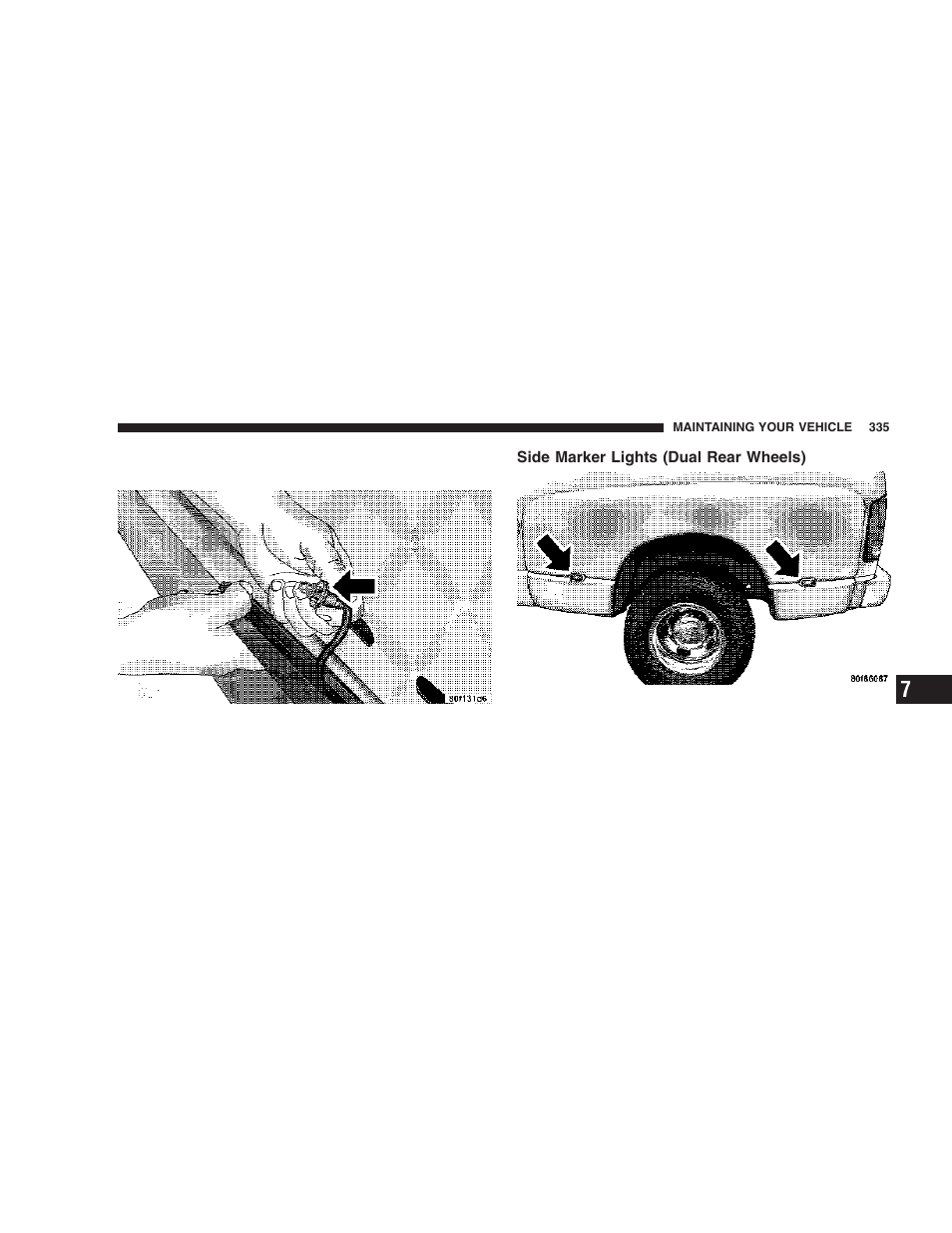 Side marker lights (dual rear wheels) | Dodge 2006 DR Ram SRT-10 User Manual | Page 335 / 384