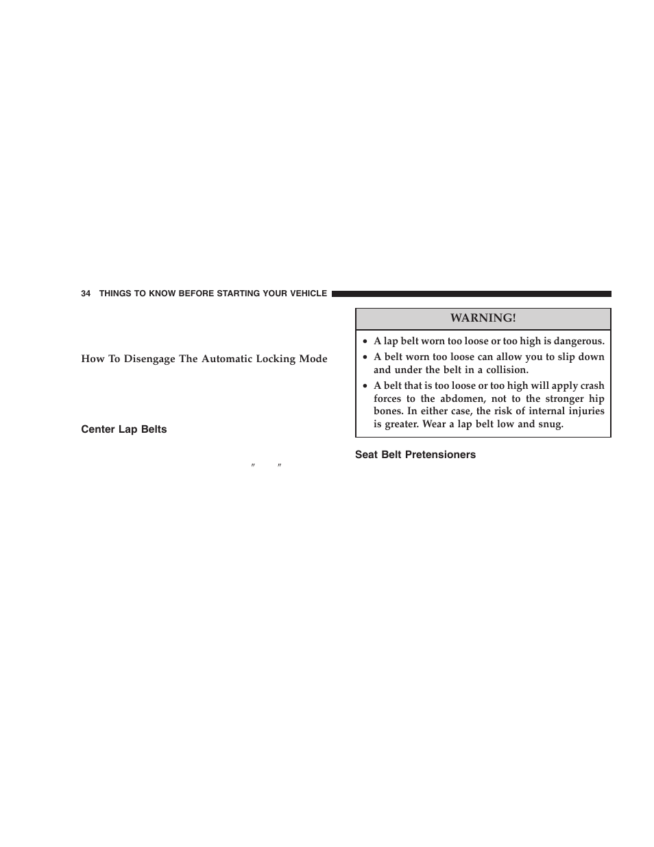 Center lap belts, Seat belt pretensioners | Dodge 2006 DR Ram SRT-10 User Manual | Page 34 / 384