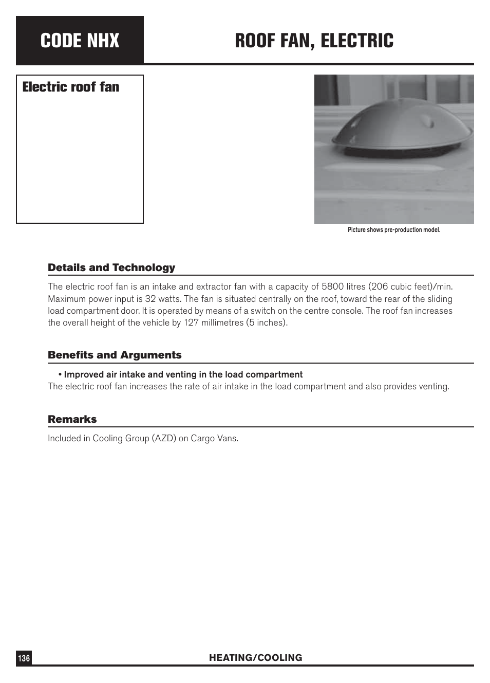 Code nhx, Roof fan, electric, Electric roof fan | Dodge Sprinter 3500 User Manual | Page 138 / 202