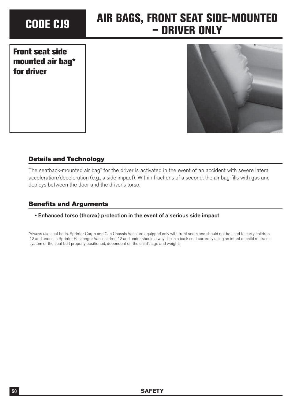 Code cj9, Air bags, front seat side-mounted – driver only, Front seat side mounted air bag* for driver | Dodge Sprinter 3500 User Manual | Page 52 / 202