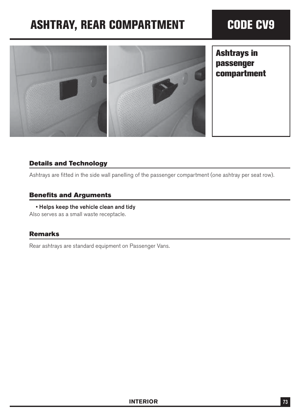 Code cv9, Ashtray, rear compartment, Ashtrays in passenger compartment | Dodge Sprinter 3500 User Manual | Page 75 / 202