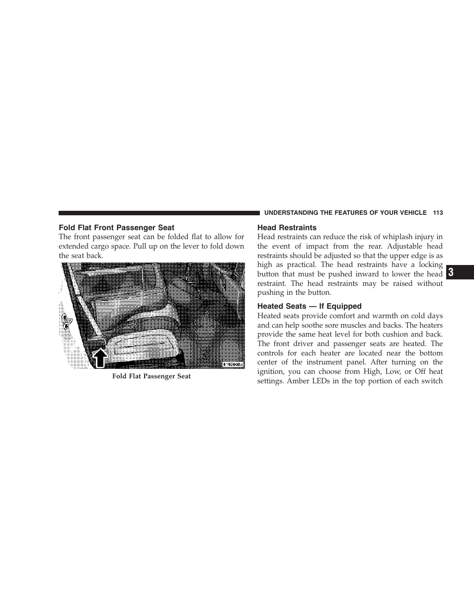 Fold flat front passenger seat, Head restraints, Heated seats — if equipped | Dodge 2007 KA Nitro User Manual | Page 113 / 436