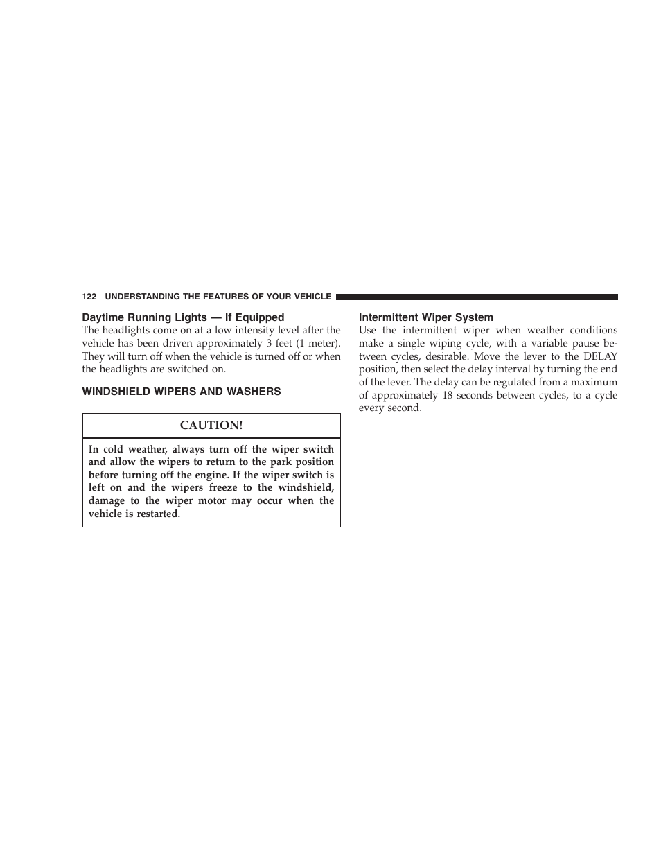 Daytime running lights — if equipped, Windshield wipers and washers, Intermittent wiper system | Dodge 2007 KA Nitro User Manual | Page 122 / 436