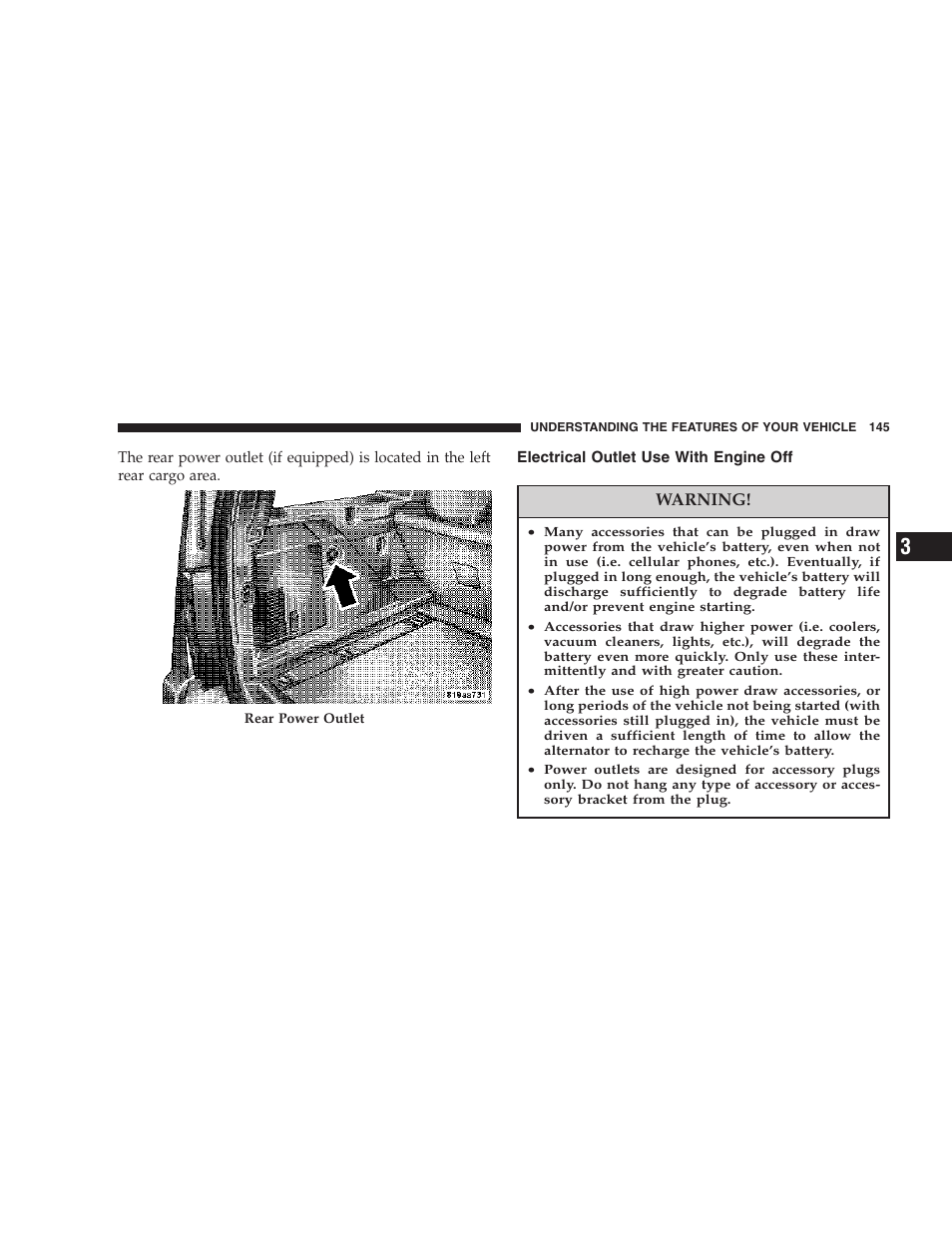 Electrical outlet use with engine off | Dodge 2007 KA Nitro User Manual | Page 145 / 436